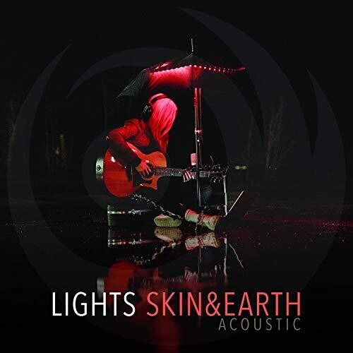 The Lights: Skin & Earth: Acoustic ( RECORD )