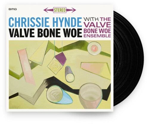Chrissie Hynde & The Valve Bone Woe Ensemble: Valve Bone Woe ( RECORD )