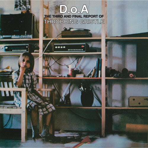 Throbbing Gristle: D.o.a.: The Third And Final Report Of Throbbing ( RECORD )