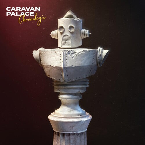 Caravan Palace: Chronologic ( RECORD )