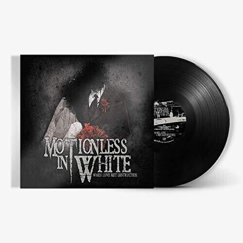 Motionless in White: When Loves Meets Destruction ( RECORD )