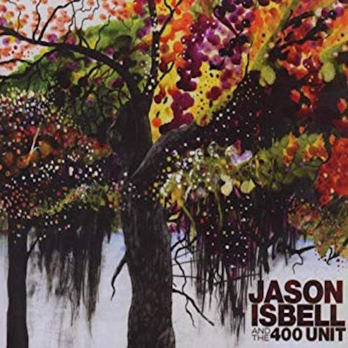 Isbell, Jason & 400 Unit: Jason And The 400 Unit ( RECORD )
