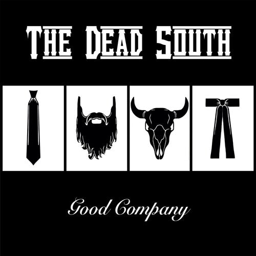 Dead South: Good Company ( RECORD )