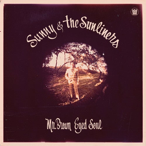 Sunny & the Sunliners: Mr. Brown Eyed Soul ( RECORD )