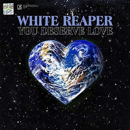 White Reaper: You Deserve Love ( RECORD )