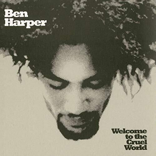 Ben Harper: Welcome To The Cruel World ( RECORD )