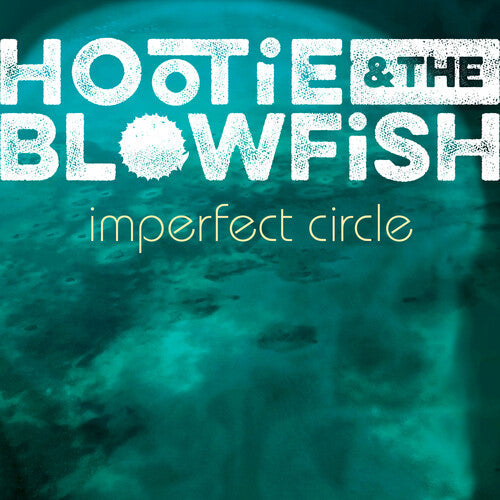Hootie & Blowfish: Imperfect Circle ( RECORD )