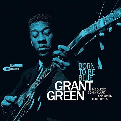 Grant Green: Born To Be Blue ( RECORD )