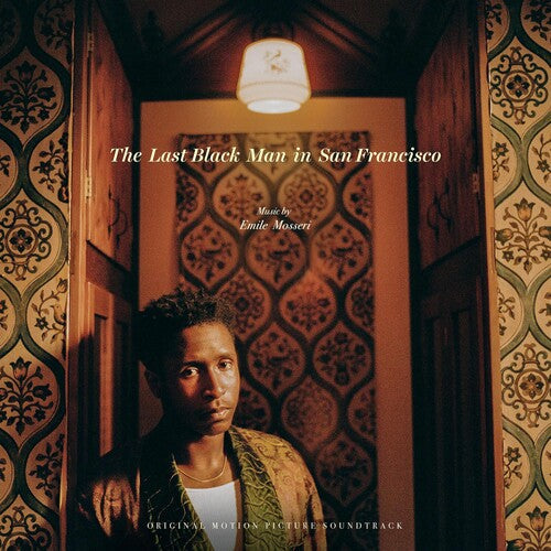 Emile Mosseri: Last Black Man In San Francisco (Original Motion Picture Soundtrack) ( RECORD )