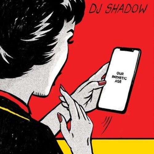 DJ Shadow: Our Pathetic Age ( RECORD )