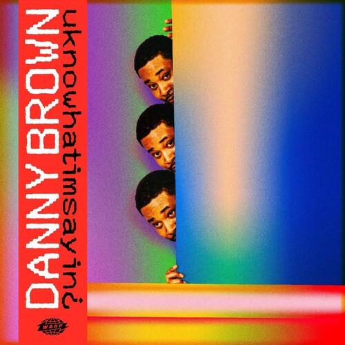 Danny Brown: Uknowhatimsayin ( RECORD )
