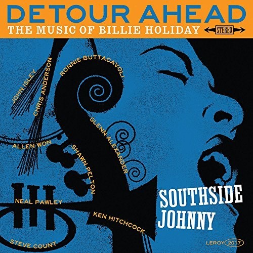Southside Johnny: Detour Ahead: Music Of Billie Holiday ( RECORD )