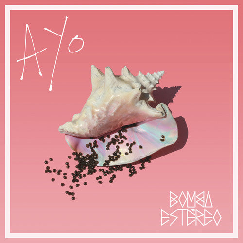 Bomba Estereo: Ayo ( RECORD )