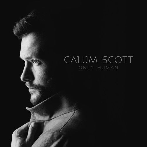 Calum Scott: Only Human ( RECORD )