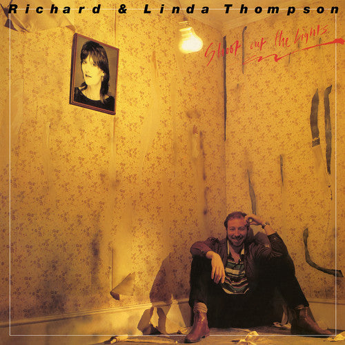 Richard Thompson & Linda: Shoot Out The Lights ( RECORD )