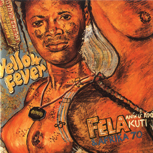 Fela Kuti: Yellow Fever ( RECORD )