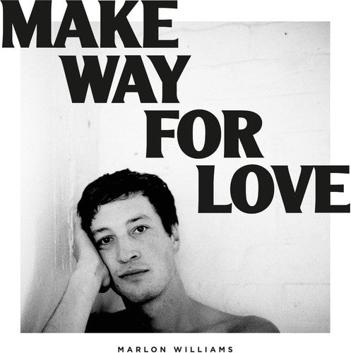 Marlon Williams: Make Way For Love ( RECORD )