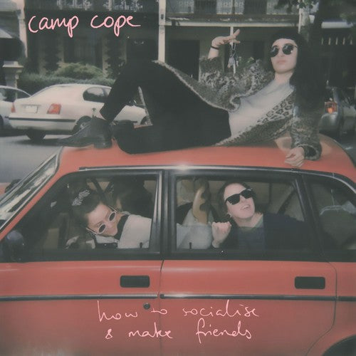 Camp Cope: How To Socialise & Make Friends ( RECORD )