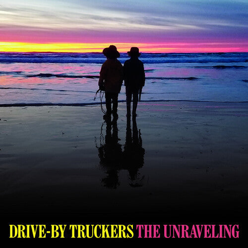 Drive-By Truckers: The Unraveling ( RECORD )