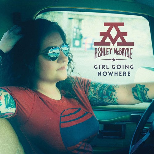 Ashley McBryde: Girl Going Nowhere ( RECORD )
