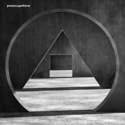 Preoccupations: New Material ( RECORD )