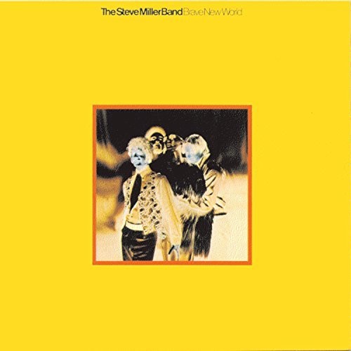 Steve Miller: Brave New World ( RECORD )