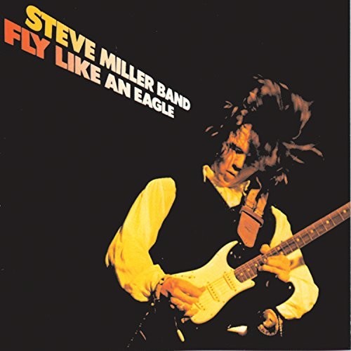 Steve Miller: Fly Like An Eagle ( RECORD )