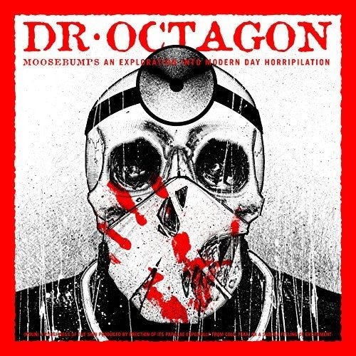 Dr Octagon: Moosebumps: An Exploration Into Modern Day Horripilation ( RECORD )