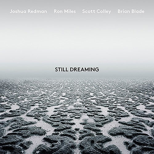 Joshua Redman: Still Dreaming ( RECORD )