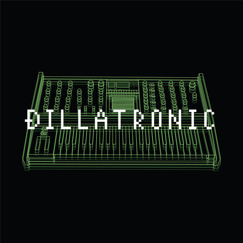 J Dilla: Dillatronic ( RECORD )