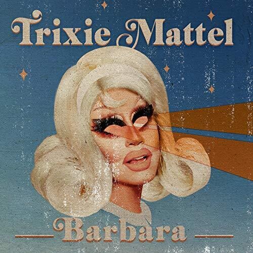 Trixie Mattel: Barbara ( RECORD )