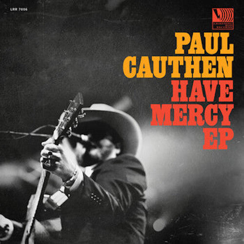 Paul Cauthen: Have Mercy ( RECORD )