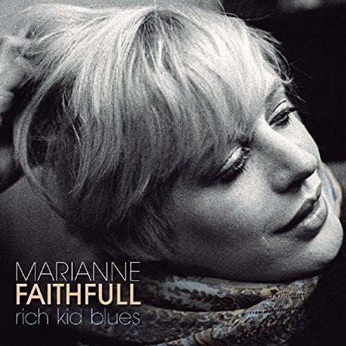 Marianne Faithfull: Rich Kid Blues ( RECORD )