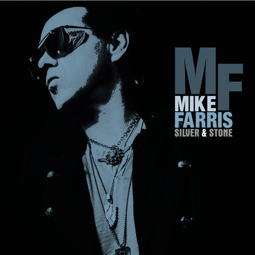 Mike Farris: Silver & Stone ( RECORD )