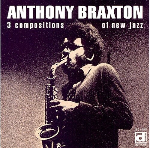 Anthony Braxton: 3 Compositions Of New Jazz ( RECORD )