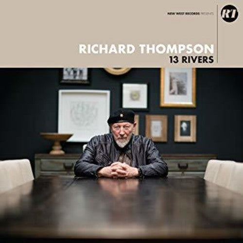 Richard Thompson: 13 Rivers ( RECORD )