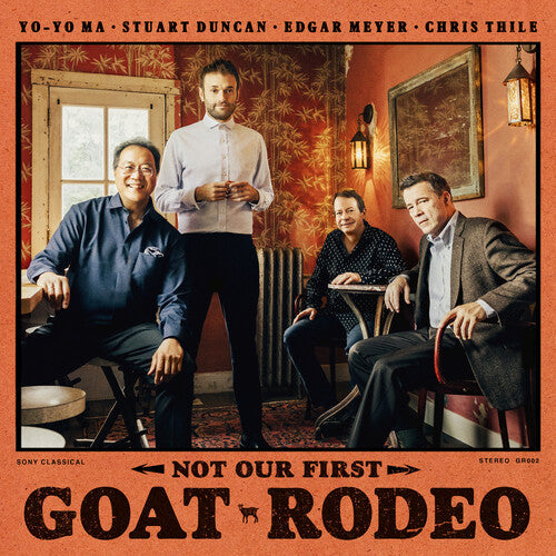 Yo-Yo Ma: Not Our First Goat Rodeo ( RECORD )
