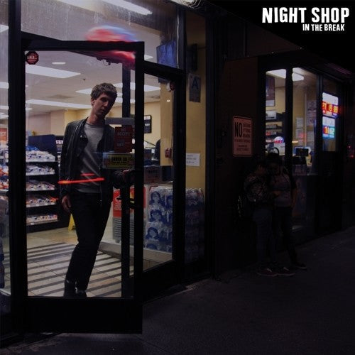 Night Shop: In The Break ( RECORD )