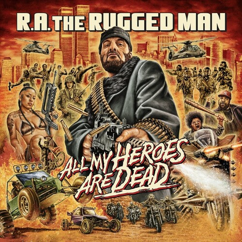 R.A. the Rugged Man: All My Heroes Are Dead ( RECORD )