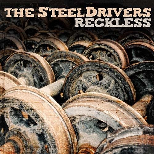 SteelDrivers: Reckless ( RECORD )