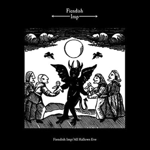 Fiendish Imp: Fiendish Imp / All Hallows Eve ( RECORD )