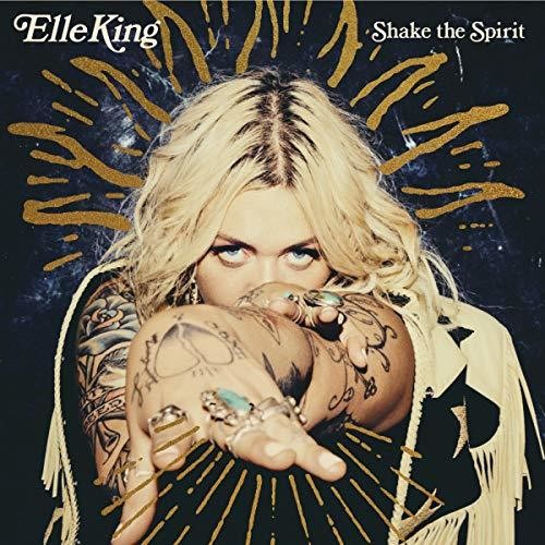 Elle King: Shake The Spirit ( RECORD )