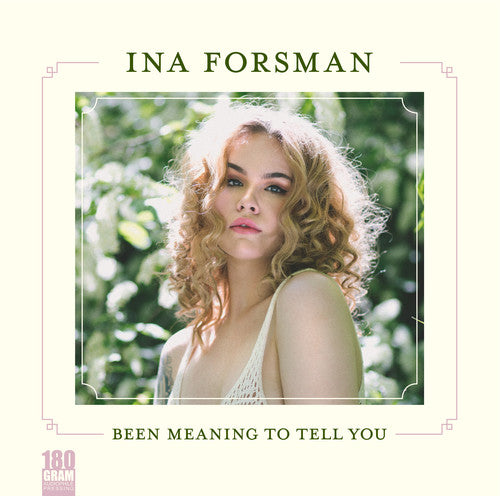 Ina Forsman: Been Meaning To Tell You ( RECORD )