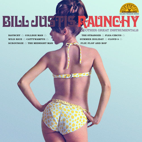 Bill Justis: Raunchy & Other Great Instrumentals ( RECORD )