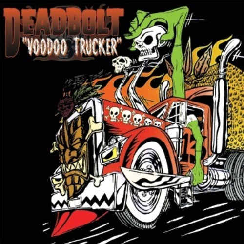 Deadbolt: Voodoo Trucker ( RECORD )