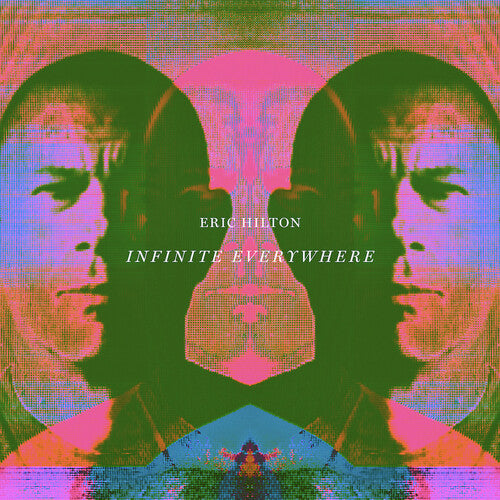 Eric Hilton: Infinite Everywhere ( RECORD )