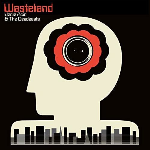 Uncle Acid and the Deadbeats: Wasteland ( RECORD )