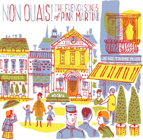 Pink Martini: Non Ouais - The French Songs Of Pink Martini ( RECORD )