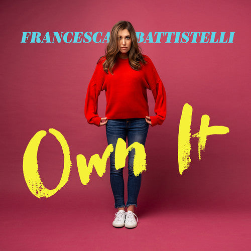 Francesca Battistelli: Own It ( RECORD )