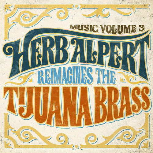 Herb Alpert: Music 3 - Herb Alpert Reimagines The Tijuana Brass ( RECORD )